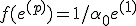  f(e^{(p)}) = 1 / \alpha_0 e^{(1)} 